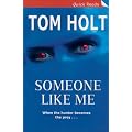 Someone Like Me : (Quick Reads) :