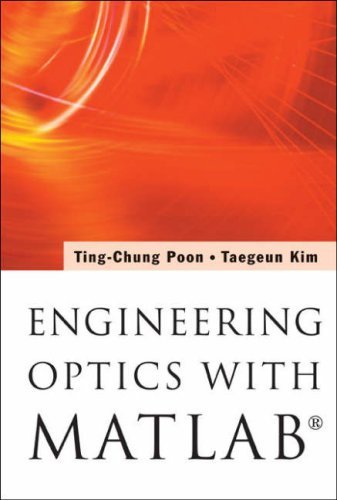 Engineering Optics With MATLAB (06) by Poon, Ting-Chung - Kim, Taegeun [Paperback (2006)]