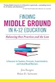 Finding Middle Ground in K-12 Education: Balancing Best Practices and the Law