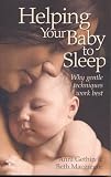 Helping Your Baby to Sleep: Why Gentle Techniques Work Best