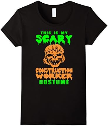 Women's My Scary Construction Worker Costume Halloween T Shirt Large Black