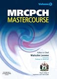 MRCPCH MasterCourse: Volume 1 with DVD and website access: Vol. 1 (MRCPCH Study Guides)