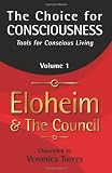 The Choice for Consciousness: Tools for Conscious Living
