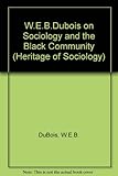 W.E.B. Du Bois on sociology and the black community