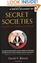 A Brief History of Secret Societies: An unbiased history of our desire for secret knowledge
