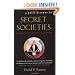 A Brief History of Secret Societies: An unbiased history of our desire for secret knowledge
