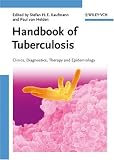 Handbook of Tuberculosis: Clinics, Diagnostics, Therapy, and Epidemiology