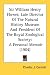 Sir William Henry Flower, Late Director Of The Natural History Museum And President Of The Royal Zoological Society: A Personal Memoir (1904)