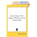 Knowledge of the Higher Worlds and its Attainment