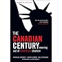 The Canadian Century: Moving Out of America's Shad&hellip by Brian Lee Crowley