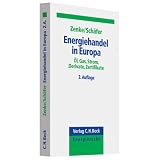 Energiehandel in Europa: �l, Gas, Strom, Derivate, Zertifikatevon "Ines Zenke"