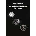 Die magische Erweckung der Chakra