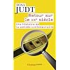 Retour sur le XXe si�cle : Une histoire de la pens�e contemporaine