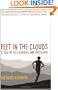 Feet in the Clouds: A Tale of Fell-Running and Obsession