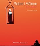 Robert Wilson : from within