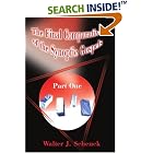 Click here to buy The Final Comparative of the Synoptic Gospels: Part One by  Walter J Schenck.