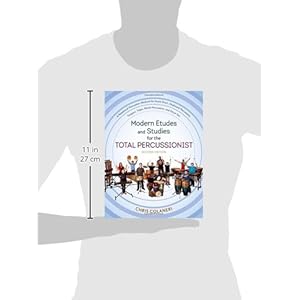 Modern Etudes and Studies for the Total Percussionist