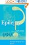 Epilepsy: 199 Answers: A Doctor Responds to His Patients' Questions