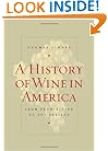 A History of Wine in America: From Prohibition to the Present