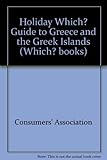 The Holiday Which? guide to Greece and the Greek Islands