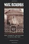 White Metropolis: Race, Ethnicity, and Religion in Dallas, 1841-2001