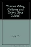 The Thames Valley, the Chilterns and Oxford