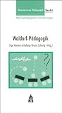 Basiswissen P&auml;dagogik 6 - Reformp&auml;dagogische Schulkonzepte - Waldorf-P&auml;dagogik - 