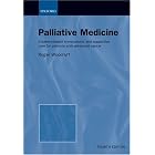 Palliative Medicine: Evidence-Based Symptomatic and Supportive Care for Patients with... by  Roger Woodruff