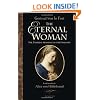 The Eternal Woman: The Timeless Meaning of the Feminine
