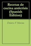 Recetas de cocina anticrisis (Spanish Edition) 41XvBR0XNsL. SL160 Recetas de cocina anticrisis (Spanish Edition)