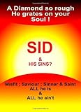 Sid & his sins
