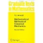 Mathematical Methods of Classical Mechanics by V.I. Arnol'd