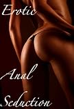 Erotic Anal Seduction