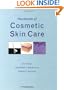 Handbook of Cosmetic Skin Care (Series in Cosmetic and Laser Therapy)