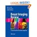 Breast Imaging Review: A Quick Guide to Essential Diagnoses