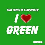 I Love Green (Lewis & Much Remix)