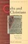 Celts and Christians: New Approaches to the Religious Traditions of Britain and Ireland (University of Wales Press - Religion, Culture, and Society)