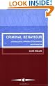 Criminal Behaviour: A Psychological Approach To Explanation And Prevention (Contemporary Psychology Series)