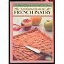 Mastering the Art of French Pastry