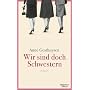 Wir sind doch Schwestern: Roman von Anne Gesthuysen