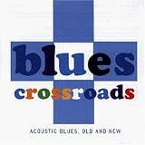 Revue Artistes Divers  / Blues Crossroads: Acoustic Blues, Old & New