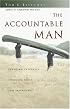 The Accountable Man: Pursuing Integrity Through Trust and Friendship