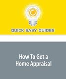How To Get a Home Appraisal: Appraisal Options