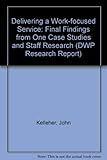 Delivering a work-focused service : final findings from the ONE case studies and staff research
