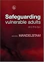 Safeguarding Vulnerable Adults and the Law