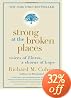 Strong at the Broken Places: Voices of Illness, a Chorus of Hope