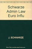 Administrative law under European influence : on the convergence of the administrative laws of the EU member states