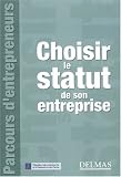 Revue Dalloz-Sirey  / Choisir le statut de son entreprise