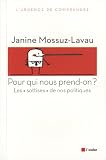 Pour qui nous prend-on ? Les sottises de nos politiques