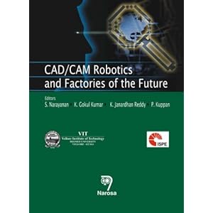 【クリックで詳細表示】CAD/CAM Robotics and Factories of the Future： 22nd International Conference 19th - 22nd July 2006 [ハードカバー]